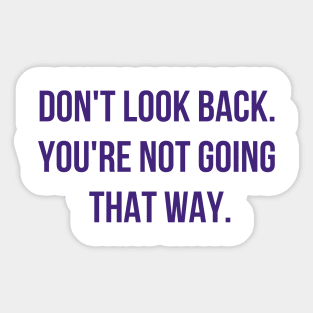 Don't Look Back Sticker